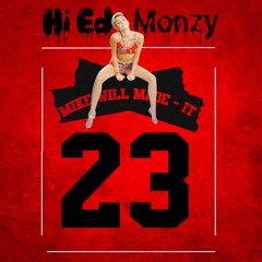 Mike WiLL Made-It - 23 (Hi Ed & Monzy Remix)