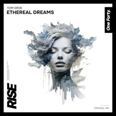 Ethereal Dreams (Original Mix)