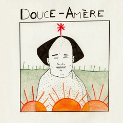 Douce-Amère 09.01.24 - LYL radio
