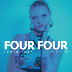 Local Selection 278: DJ HUSHPUPPY