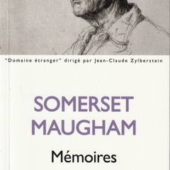 William Somerset Maugham - Mémoires