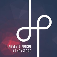 Hansee & Mordi - Candystore
