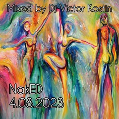 NakED 4.08.2023 < Live Set Dj Victor Kostin >