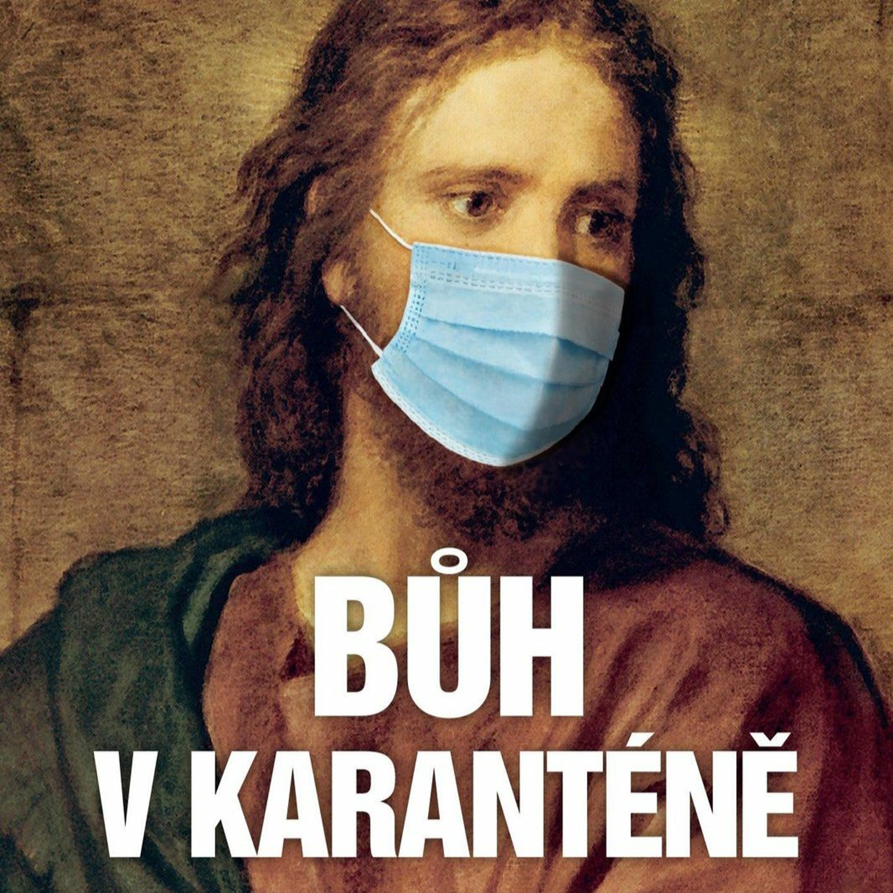 Bůh v karanténě (3) "Miluj Boha ve svém bližním" episode artwork