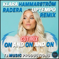 ON AND ON AND ON (Radera Uptempo Remix) CUT MIX