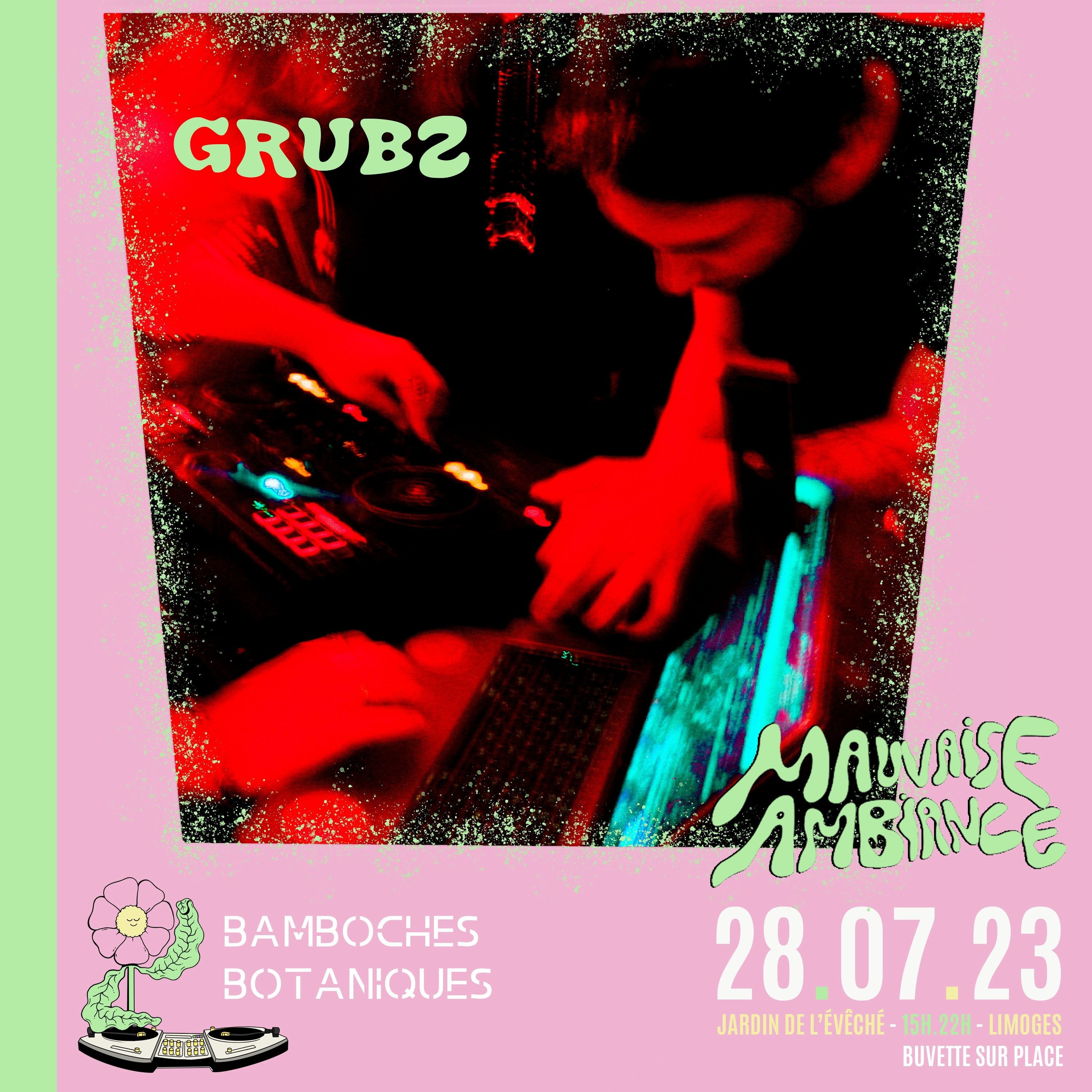 GRUBZ djset 𝑩𝑨𝑴𝑩𝑶𝑪𝑯𝑬𝑺 𝑩𝑶𝑻𝑨𝑵𝑰𝑸𝑼𝑬𝑺 - 28 juillet 23' episode artwork