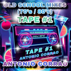 OLD SCHOOL MIX (70'S / 80'S) - TAPE #1