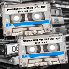 Summertime Mixtape 2023 (Side A & B)
