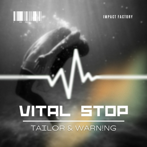 Vital Stop (TAILOR & WARN!NG Rework) FREE DOWNLOAD