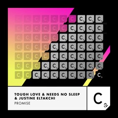 Tough Love, Needs No Sleep ft. Justine Eltakchi - 'Promise'