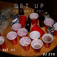GET UP ITS DAGE DAY PT3