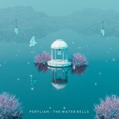 Perylian - The Water Bells