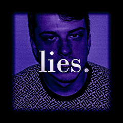 LiES (sOBrieTy re:MIX)