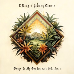 Ganja In My Garden (feat. Mike Love)