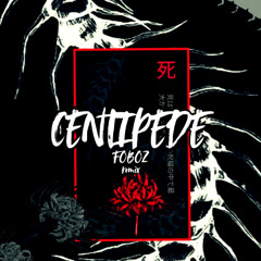 FOBOZ CENTIPEDE REMIX
