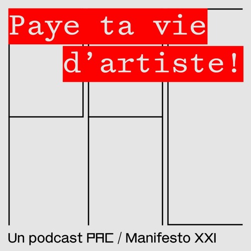 Paye ta vie d'artiste ! (podcast)