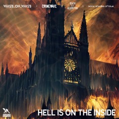 Waves_On_Waves X Crimewave X Death By Algorithm "Hell Is On The Inside"