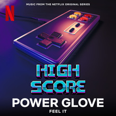 Feel It (Music from the Netflix Original Series "High Score")
