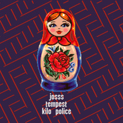 The Kilo Police (with JosSs)