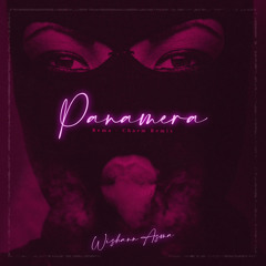 Wishann Asma - Panamera (REMA CHARM REMIX).mp3