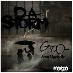 AmariRochelle -  Da Storm feat G'Woo