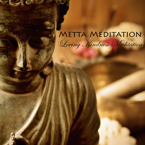 Metta Meditation - Loving Kindness Meditation Music