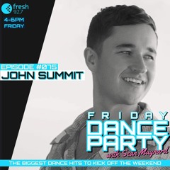 Friday Dance Party #075 with John Summit & St Croix