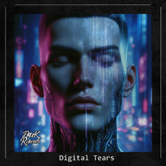 Digital Tears (Reboot Version)