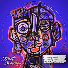 Anthony Natale - Gang Mood ( Original Mix )