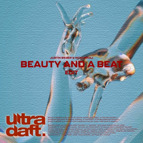 Beauty And A Beat - (Ultradaft Edit) BUY FREE DL (Original Key)