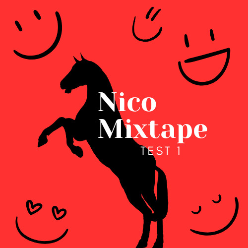 Nico mixtape test 1