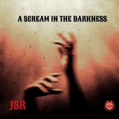 A SCREAM IN THE DARKNESS  (FREE DL)