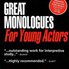 VIEW EBOOK EPUB KINDLE PDF Great Monologues for Young Actors Volume I (Young Actors Series) by  Slai