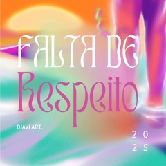 Falta de Respeito A.K.A Batucada (Prévia)
