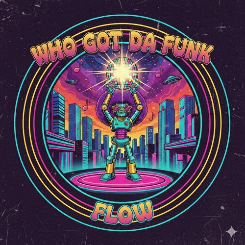 Who Got Da Funk