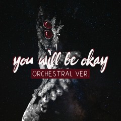 You Will Be Okay [Helluva Boss] Orchestral Cover