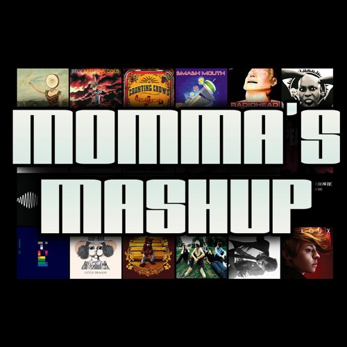 Momma's Mashup