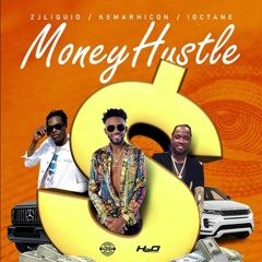 ZJ Liquid, I - Octane & Kemar Highcon - Money Hustle