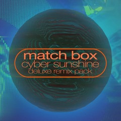 PREMIERE : Match Box - Cyber Sunshine (Angel D'lite And Eoin DJ Remix)
