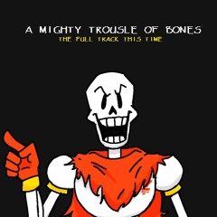 A Mighty Trousle Of Bones (Complete Ver.)