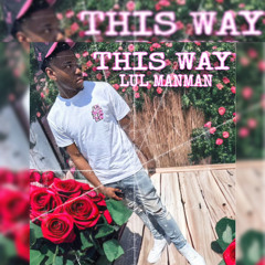 Lul Manman - Love you this way