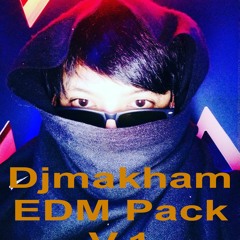 Djmakham EDM Pack V.1