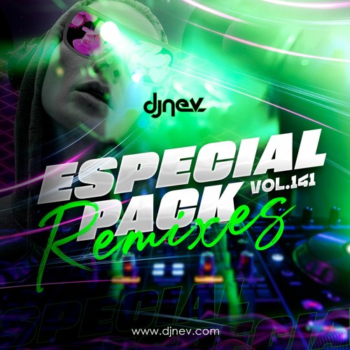 Especial Pack Remixes Dj Nev Vol.141