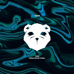 Toka - Sushi On My Pizza (Radio Edit)
