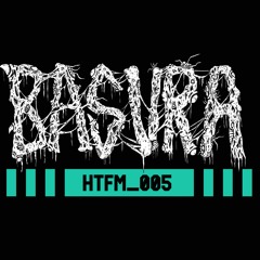 BASURA - Guest Mix - June HTFM_005