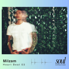 Heart Beat 03 - Milzam - Street Soul / Downtempo