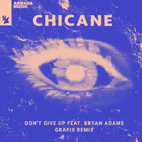 Don't Give Up (Grafix Remix) [feat. Bryan Adams]