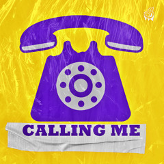 Calling Me (Original Mix)