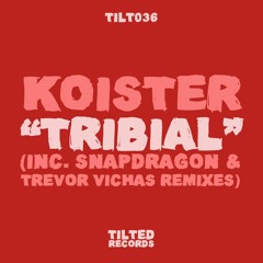 Koister - Tribial - Snapdragon Remix