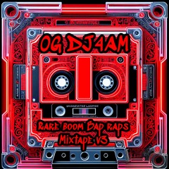 OG DJ4AM - Rare Boom Bap Raps Mixtape V3- This Is The Remix! - Side A- Vinyl In The Backa The 'Lac